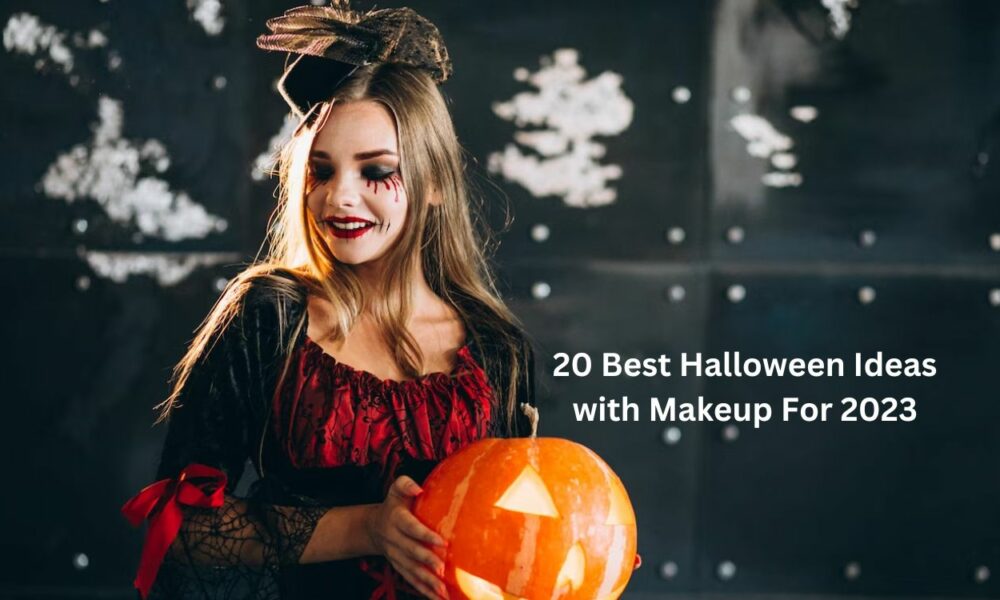 20 Best Halloween Ideas with Makeup For 2023