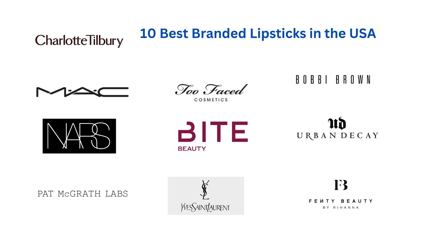 10 Best Branded Lipsticks in the USA