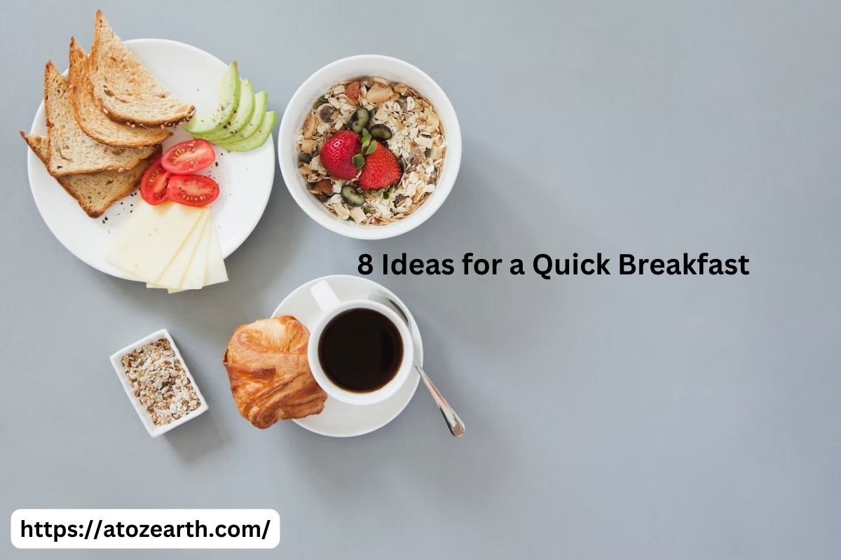 8 best Ideas for a Quick Breakfast