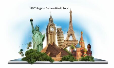 125 Things to Do on a World Tour